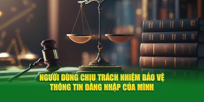 Những Quy Định Mới Nhất Của Nhà Cái God88 2 Người dùng chịu trách nhiệm bảo vệ thông tin đăng nhập khi truy cập