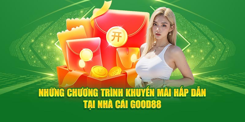 Tổng Hợp Chương Trình Khuyến Mãi Tại Nhà Cái God88 3 Những chương trình khuyến mãi hấp dẫn tại nhà cái Good88