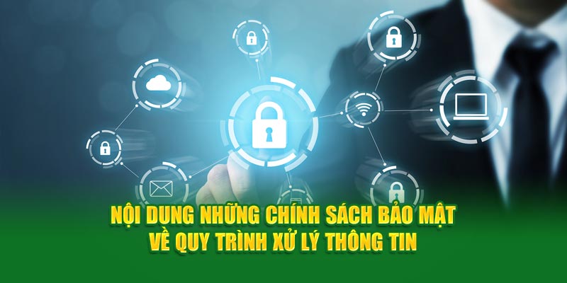 Những Chính Sách Bảo Mật Được Nhà Cái God88 Đặt Ra 4 Nội dung những chính sách bảo mật về quy trình xử lý thông tin