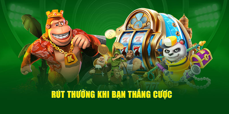 Kinh Nghiệm Chơi Nổ Hũ Dễ Thắng Lớn Cho Tân Thủ Từ God 88 4 rut-thuong-khi-ban-thang-cuoc