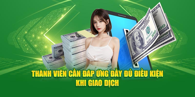 Hướng Dẫn Rút Tiền Tại Nhà Cái God88 Cho Thành Viên Mới 1 Thành viên cần đáp ứng đầy đủ điều kiện khi giao dịch